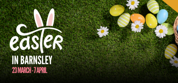 Easter in Barnsley 23 March to 7 April