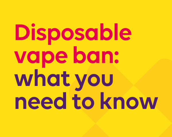 Disposable Vape Ban. What You Need To Know (1)