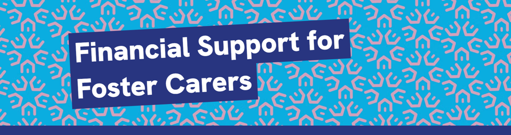 Financial Support For Foster Carers Banner