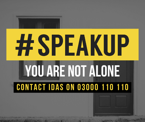 IDAS Speak up you are not alone poster
