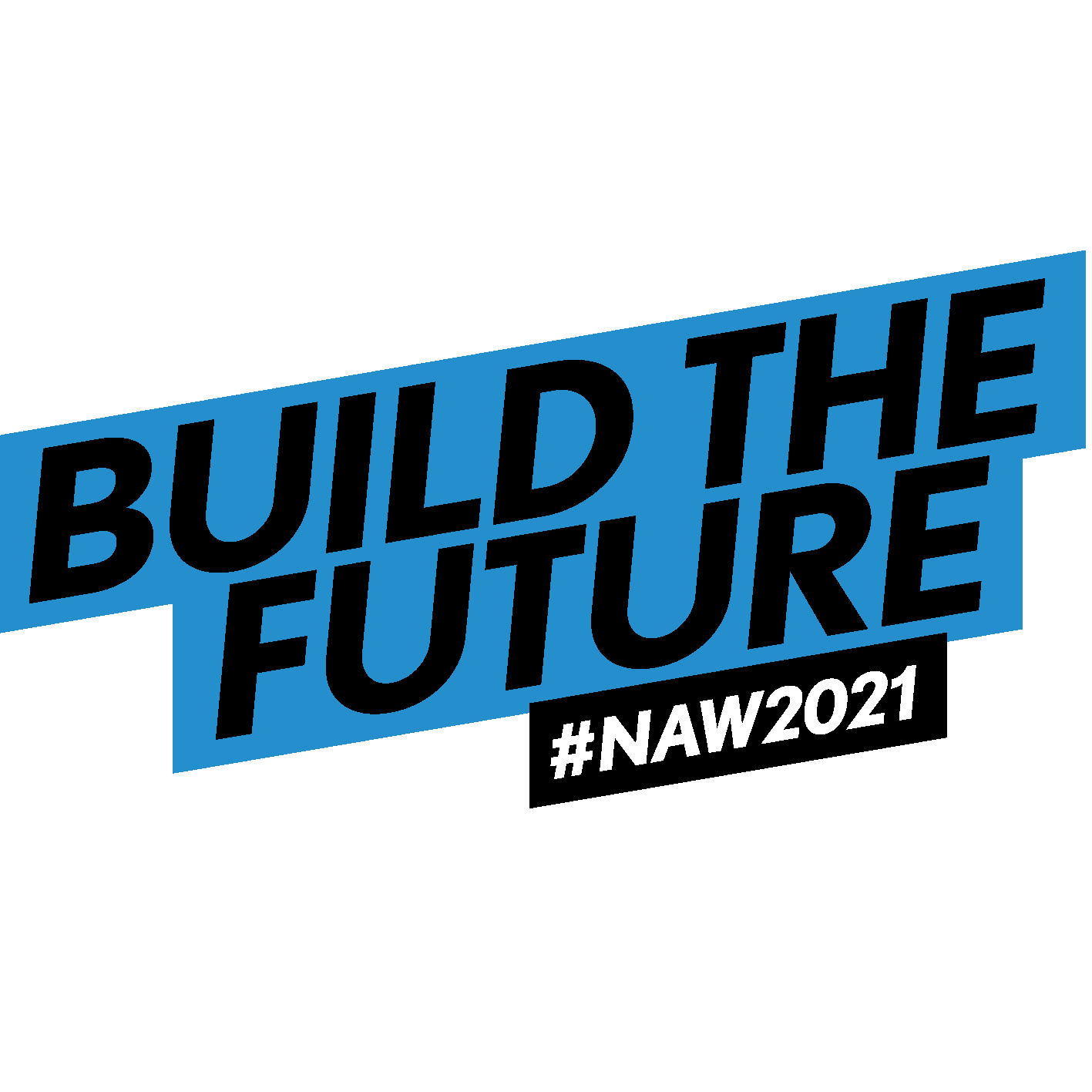 Build the future #NAW2021