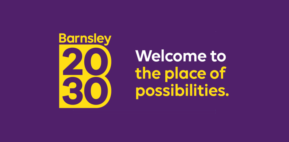 Barnsley 2030 - Welcome to the place of possibilities