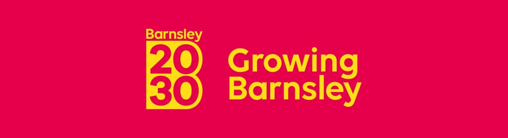 Barnsley 2030 - Growing Barnsley