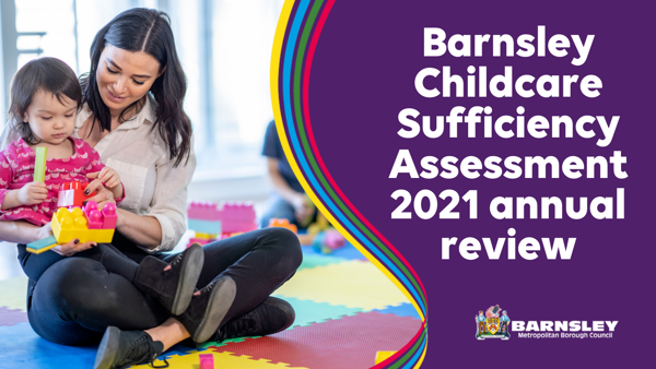 Barnsley Childcare Sufficiency Assessment 2021 annual review with photo of mother and child playing with building blocks