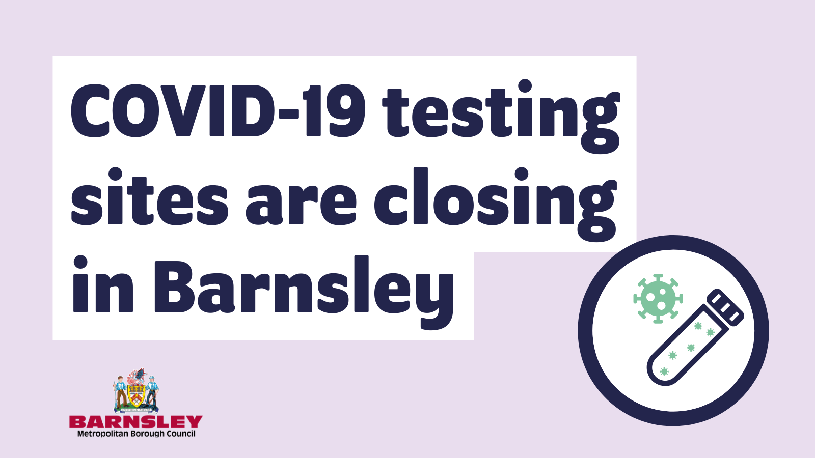 COVID-19 testing sites are closing in Barnsley..png