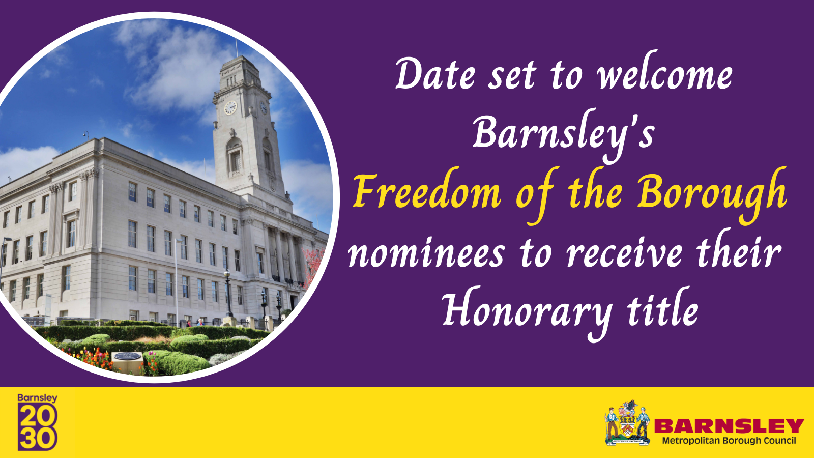 Date set to welcome Barnsley's Freedom of the Borough nominees to receive their Honorary title
