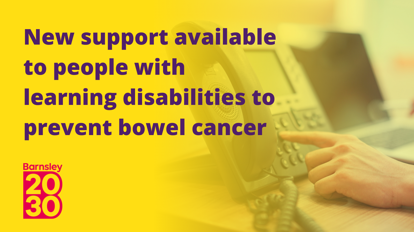 New support available to people with learning disabilities in Barnsley to prevent bowel cancer.png