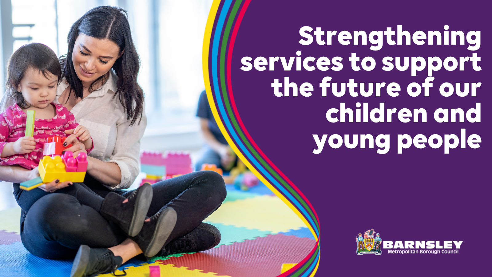 Strengthening services to support the future of our children and young people.png