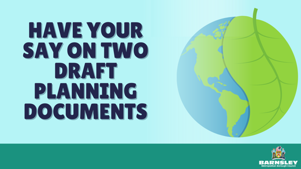 Have your say on two draft planning documents