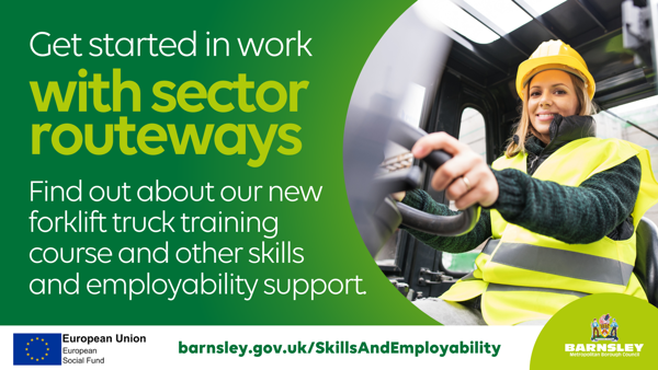 Get started in work with sector routeways. Find out about our new forklift truck training course and other skills and employability support