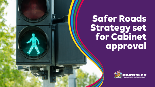 Safer Roads Strategy set for Cabinet approval