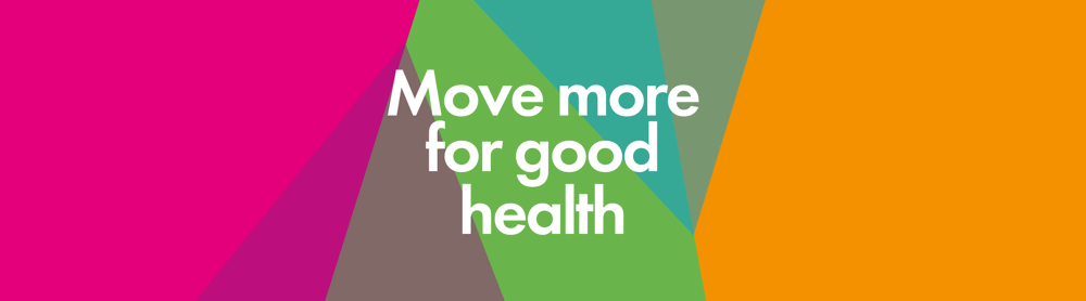 Move more for good health banner