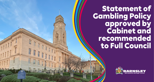 Statement of Gambling Policy approved by Cabinet and recommended to Full Council