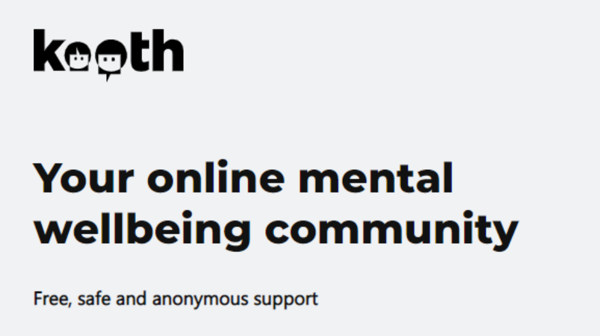 Kooth. Your online mental wellbeing community. Free, safe and anonymous support.