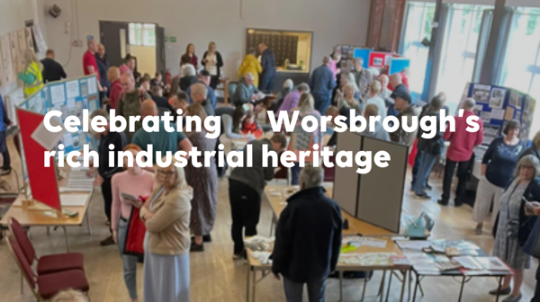 Celebrating Worsbrough's rich industrial heritage