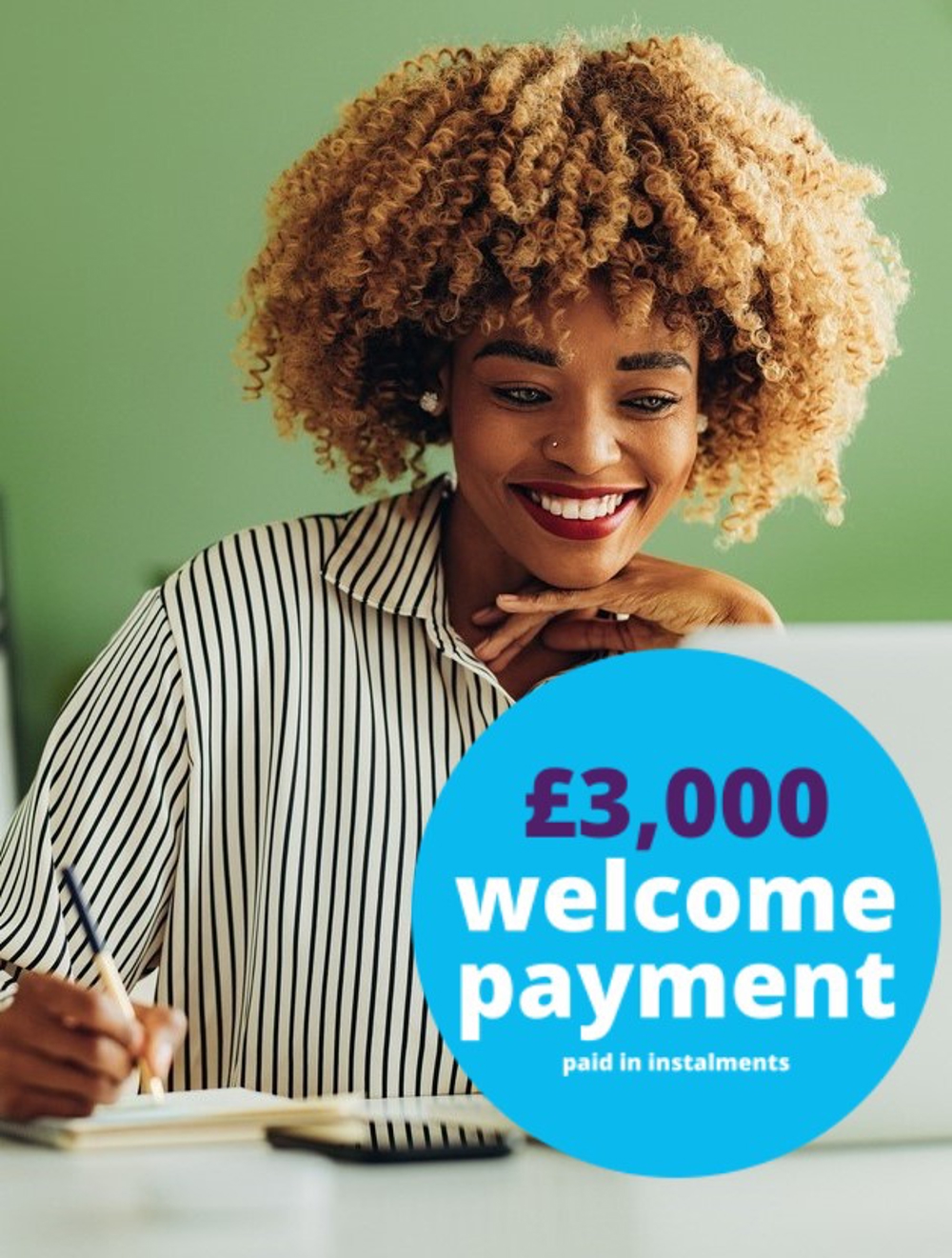 Woman with laptop - £3000 welcome payment paid in instalments