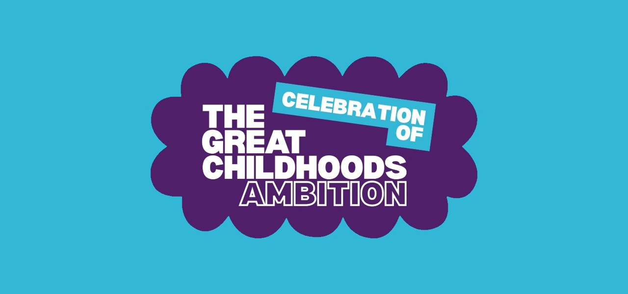 Celebration of the Great Childhoods Ambition