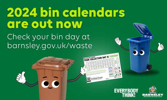 2024 bin calendars are out now. Check your bin day at barnsley.gov.uk/waste