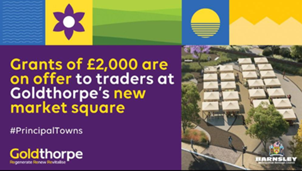 Graphic Including The Text Grants Of £2,000 Are On Offer To Traders At Goldthorpe's New Market Square