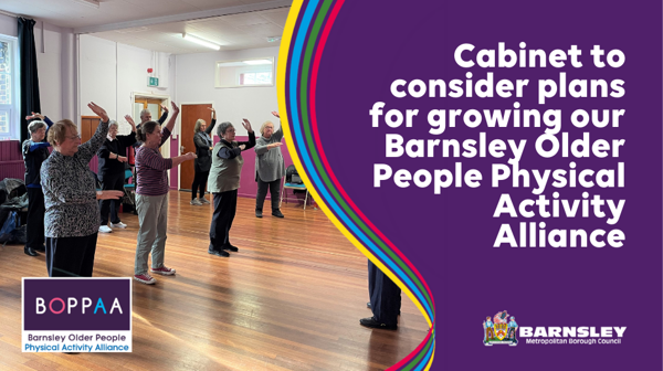Cabinet to consider plans for growing our Barnsley Older People Physical Activity Alliance