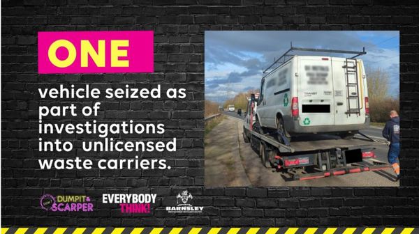 One vehicle has been seized as part of investigations into unlicensed waste carriers
