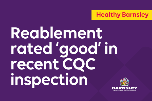 Reablement Rated 'Good' In Recent CQC Inspection