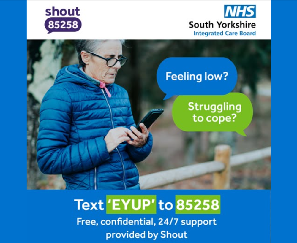 'Shout' 85282. Feeling low? Struggling to cope? Text 'EYUP' to 85258.