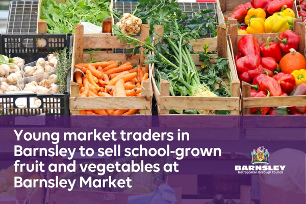 Young market traders in Barnsley to sell school-grown fruit and vegetables at Barnsley Market.jpg