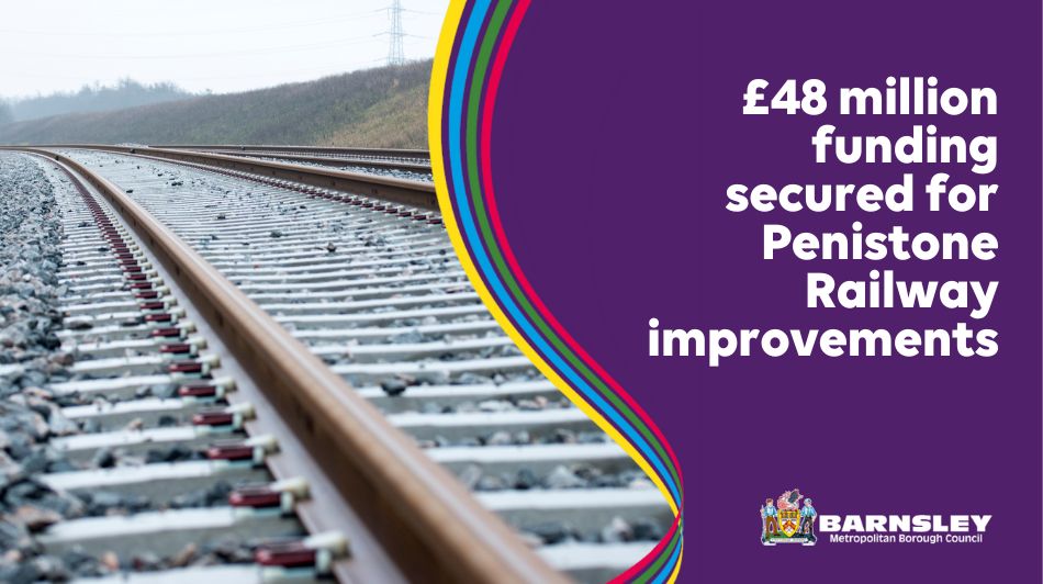 £48 million funding secured for Penistone Railway improvements