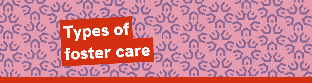 Types Of Foster Care