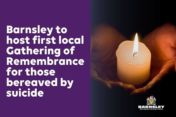 Barnsley to host first local Gathering of Remembrance for those bereaved by suicide.jpg