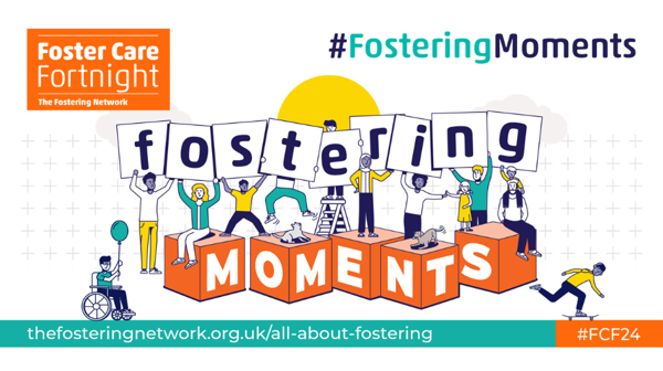 Foster Care Fortnight 2024 #FosteringMoments