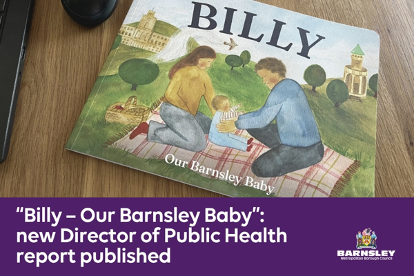 “Billy – Our Barnsley Baby”:  new Director of Public Health report published 