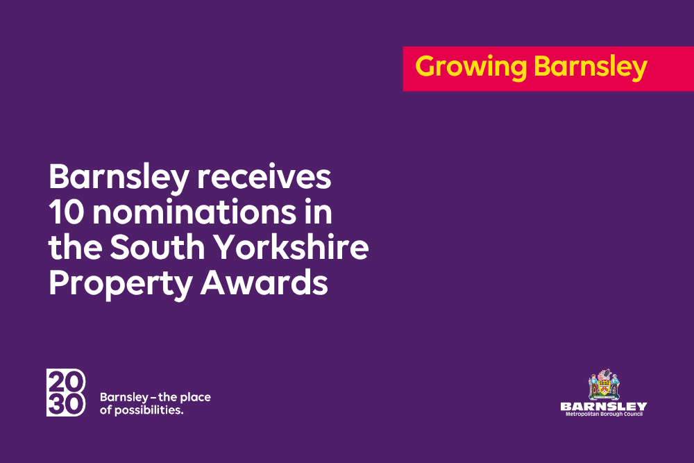 Barnsley receives 10 nominations in the South Yorkshire Property Awards.png Barnsley receives 10 nominations in the South Yorkshire Property Awards.png