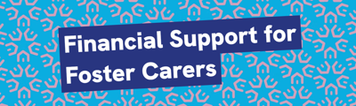 Financial Support For Foster Carers Tile