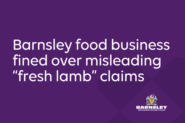 Barnsley food business fined over misleading 'fresh lamb' claims.png