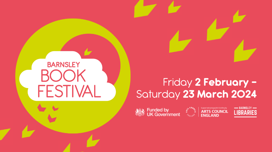 Barnsley Book Festival From Friday 2 February Until Saturday 23 March 2024