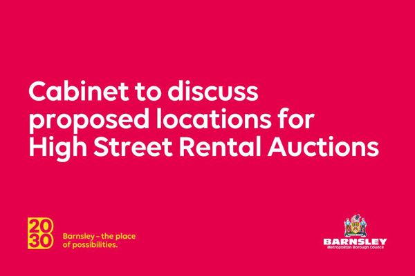 Cabinet to discuss proposed locations for High Street Rental Auctions