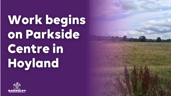 Work Begins On Parkside Centre In Hoyland