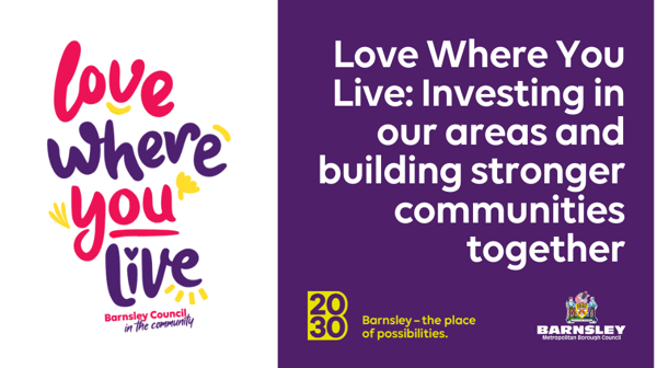 Love Where You Live Investing In Our Areas And Building Stronger Communities Together