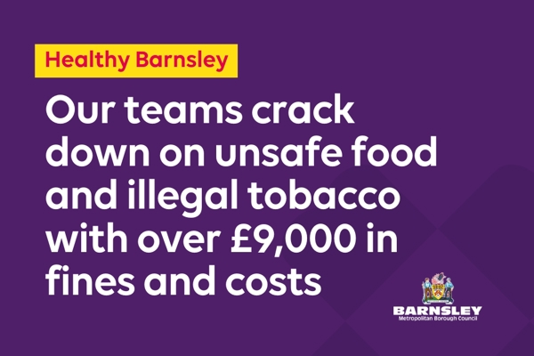 Our Teams Crack Down On Unsafe Food And Illegal Tobacco With Over 9000 Pounds In Fines And Costs